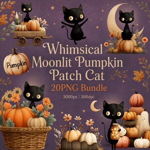May include: A digital graphic collection featuring black cats, orange pumpkins, and autumn flowers on a purple background. The text reads Whimsical Moonlit Pumpkin Patch Cat 20PNG Bundle 3000px 300dpi. The illustrations include cats in wagons, on moons, and with lanterns.
