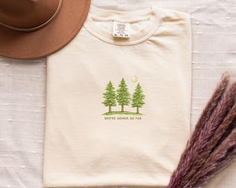 Comfort Colors® You’re Gonna Go Far Shirt, Nature Inspired T-Shirt Gift, Cozy Folk Aesthetic Shirt, Inspirational T-Shirts
