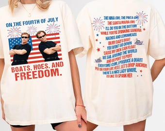 Step Brothers Brand On The Fourth Of July Shirt, Boats Hoes And Freedom Parody T-Shirt, Funny 4th Of July Tee