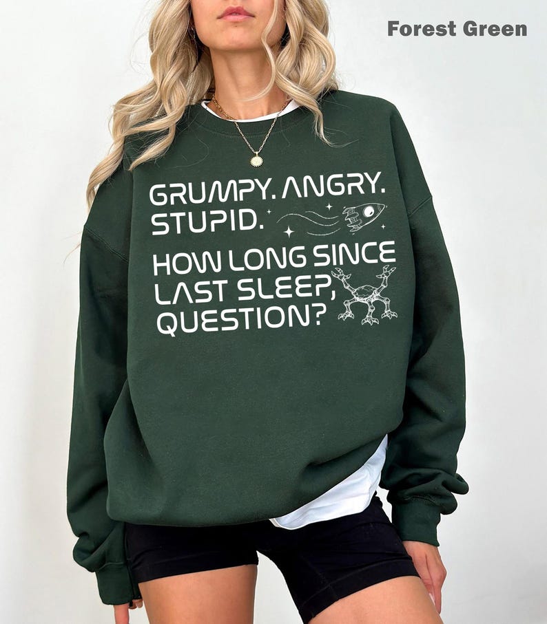 Grumpy Rocky Quote T-Shirt, Project Hail Mary Rocky Inspired Sci Fi Shirt, Bookish Sci Fi Fan Sweatshirt
