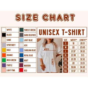 May include: A size chart for a unisex t-shirt featuring a list of available colors including white, black, sand, sport grey, gold, orange, irish green, purple, light pink, forest green, dark heather, ash, carolina blue, royal blue, navy, maroon, and red.