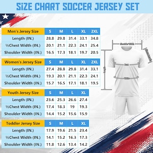 May include: A size chart for a soccer jersey set, with measurements in inches for men's, women's, youth, and toddler sizes. The chart includes length, chest width, and shoulder width measurements for each size, from S to 2XL.