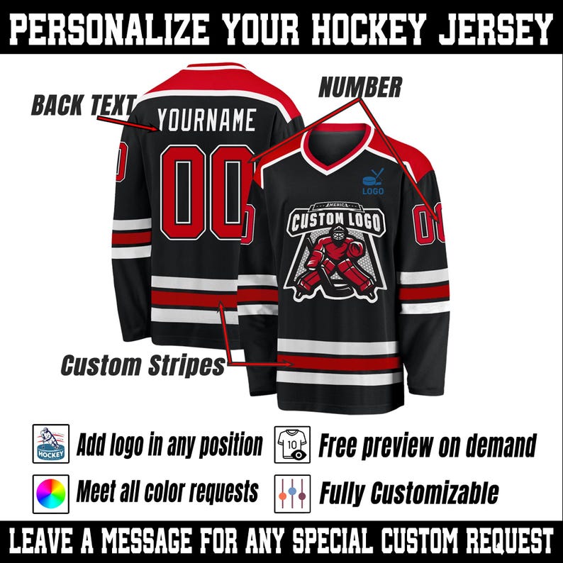 May include: Black hockey jersey with red and white accents. Features customizable text, numbers, and a custom logo. Includes the text "PERSONALIZE YOUR HOCKEY JERSEY", "YOURNAME", "CUSTOM LOGO", and "LEAVE A MESSAGE FOR ANY SPECIAL CUSTOM REQUEST".