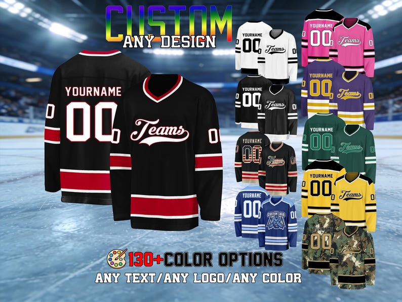 May include: A collection of hockey jerseys in various colors, including black, white, pink, and green. Each jersey features a team name, player number, and customizable text. The image also displays the text "CUSTOM ANY DESIGN" and "130+ COLOR OPTIONS".