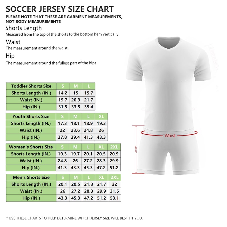 May include: Soccer jersey size chart with measurements for shorts length, waist, and hip. Includes sizes for toddlers, youth, women, and men. Measurements are in inches. A white t-shirt and shorts are shown.