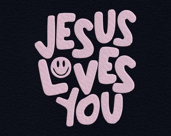 Jesus Loves You-borduurontwerp, christelijk borduurbestand, geloofscitaat, religieus borduurwerk, christelijk cadeauontwerp, digitale download