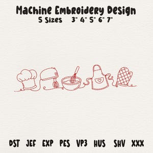 May include: Machine embroidery design featuring red line art of kitchen tools: chef's hat, mixer, bowl with whisk, apron with heart, and oven mitt. Available in 5 sizes: 3", 4", 5", 6", and 7". Includes DST, JEF, EXP, PES, VP3, HUS, SHV, and XXX formats.