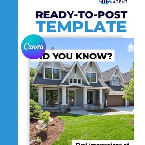May include: A graphic with the text "READY-TO-POST TEMPLATE" and "DID YOU KNOW?" over a photo of a house. The Canva logo is present. The text "First impressions of a home start outside" is also included, along with a social media handle.