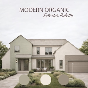May include: A modern house with a light green and beige exterior. The image includes the text "MODERN ORGANIC Exterior Palette" and three color swatches. The house has a garage, windows, and a front porch with seating.