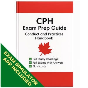 May include: A white book with red top and bottom borders titled CPH Exam Prep Guide Conduct and Practices Handbook. It features a red maple leaf icon and a list of contents including Full Study Readings, Full Exams with Answers, and Flashcards. A green corner banner states EXAM SIMULATOR APP INCLUDED.