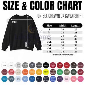 May include: Black unisex crewneck sweatshirt with a size and colour chart. The chart shows measurements in inches, with sizes ranging from S to 5XL. Colour options include white, black, and various shades of red, green, and blue.
