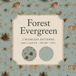 May include: A digital graphic featuring the text Forest Evergreen, 2 SEAMLESS PATTERNS, 3600 x 3600 PX, 300 DPI, PNG. The background displays a repeating pattern of brown deer, pinecones, and holly berries on a light blue-green surface.