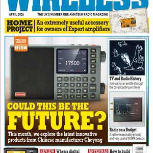 May include: Cover of "Practical Wireless" magazine, April 2026 issue. Features a gray radio with a digital display, and the headline "Could This Be The Future?" Other articles include radio reviews and antenna construction.