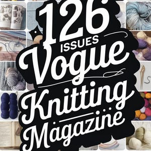 Vogue Knitting Magazine Bundle 1961–2023 | 126 digitala sticktidningar PDF