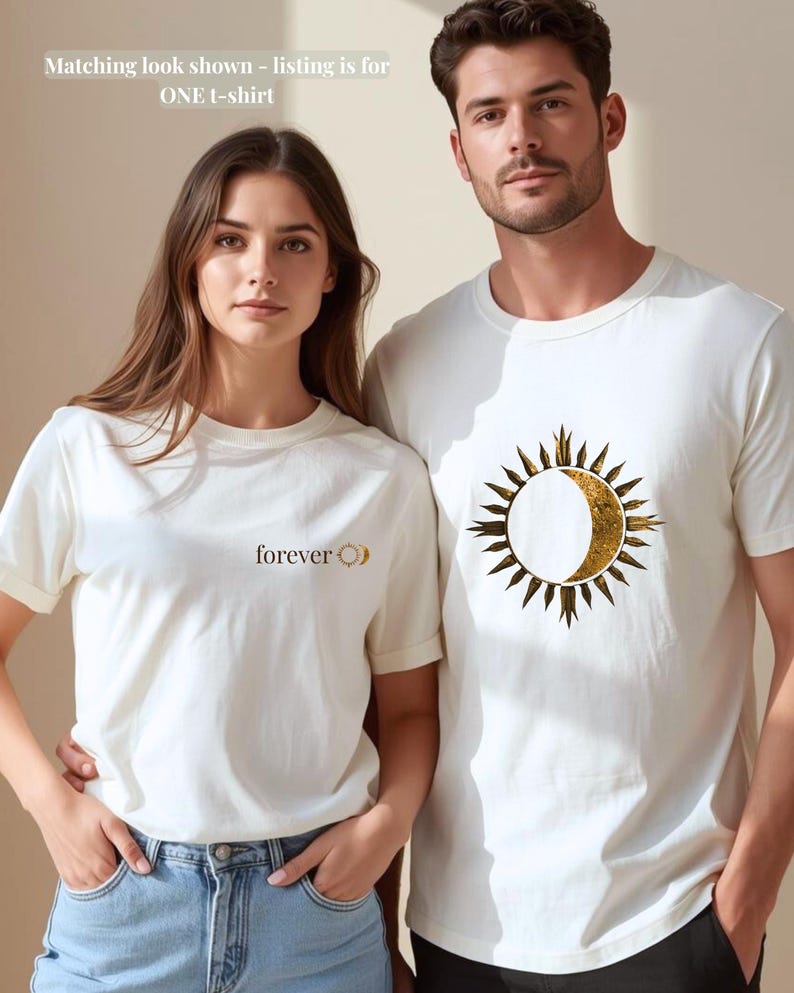 Couple wearing matching white sun and moon t-shirts, unisex fit, gift-ready matching set photo. Woman is wearing a chest small print with "forever" sun and moon and the man is wearing a big golden print with sun & moon.