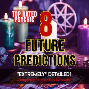 May include: An image with a mystical theme, featuring lit candles in green and purple, and a large white candle with the number 8. Text includes "TOP RATED PSYCHIC", "8 FUTURE PREDICTIONS", and "*EXTREMELY* DETAILED!" with a promise of completion in under 12 hours.