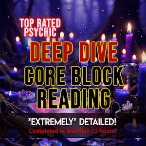 Op de afbeelding: Een afbeelding met een mystiek thema, met de tekst "TOP RATED PSYCHIC, DEEP DIVE, CORE BLOCK READING." De scène bevat brandende kaarsen, kristallen en een tarotkaart, alles tegen een donkere, sfeervolle achtergrond. De tekst zegt ook "*EXTREMELY* DETAILED!"