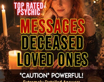 Mediumship Reading EXTRA DETAILED Spirit Communication Reading, Message From Your Deceased Loved One, Afterlife Message