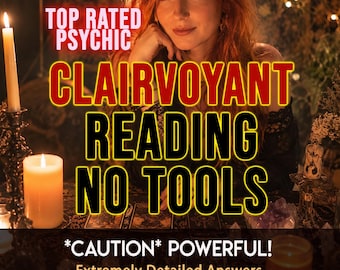 Clairvoyant Reading Extra Detailed No Tools Psychic Insight, Spiritual Advices from Medium