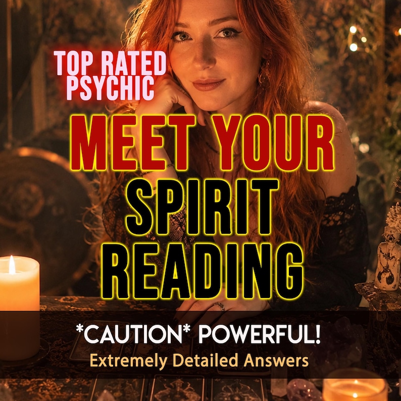 May include: Image promoting psychic readings. Text reads "TOP RATED PSYCHIC" and "MEET YOUR SPIRIT READING". Additional text states "*CAUTION* POWERFUL! Extremely Detailed Answers". A woman with red hair is featured in the image.