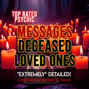May include: A collection of orange candles with lit flames arranged in a dark setting. The text reads: TOP RATED PSYCHIC MESSAGES DECEASED LOVED ONES *EXTREMELY* DETAILED! Completed in less than 12 hours! A tarot card is visible in the foreground.