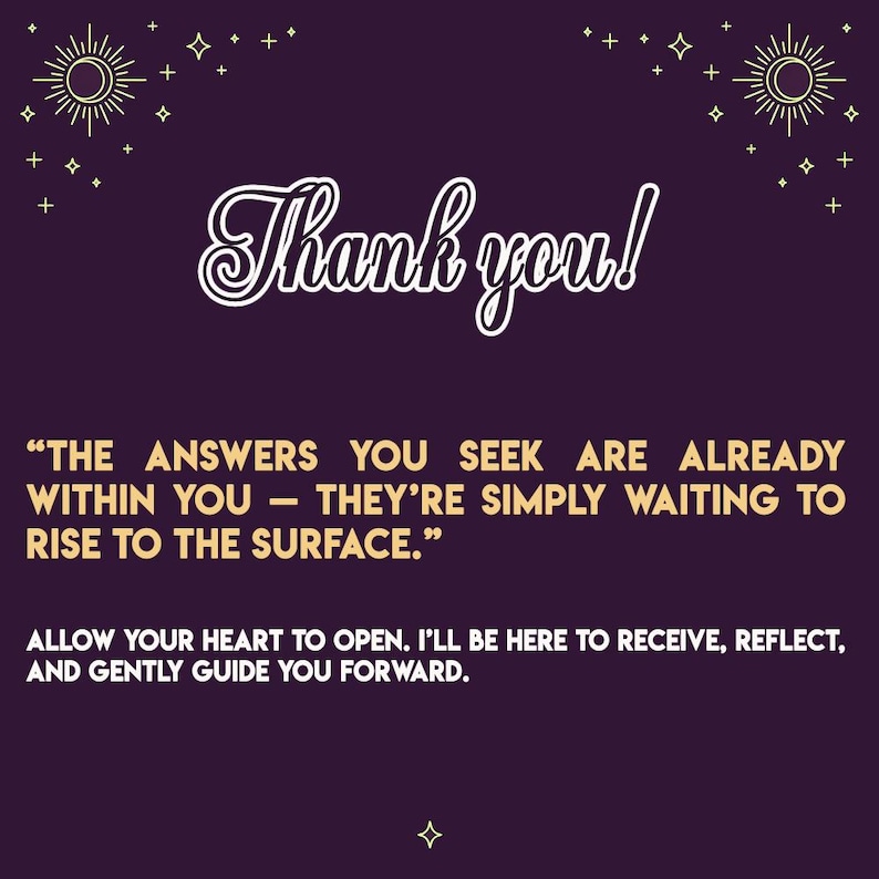 May include: A purple background with celestial accents and the words "Thank you!" in a white script font. The image includes inspirational text: "The answers you seek are already within you..." and "Allow your heart to open."
