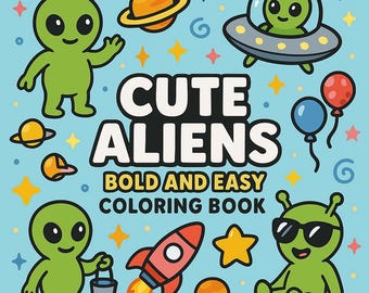 Extraterrestres mignons - Livre de coloriage audacieux et facile
