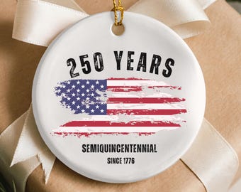 250 Anniversary Ornament Memory Keepsake Semiquincentennial Holiday Decor for 250 years of America Independence Day Bulk Patriotic Gifts