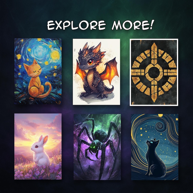 May include: A collection of six art prints featuring whimsical illustrations. The prints include a cat in a starry night scene, a baby dragon, a geometric design, a rabbit in a field, a spider, and a cat gazing at stars. The text "EXPLORE MORE!" is at the top.