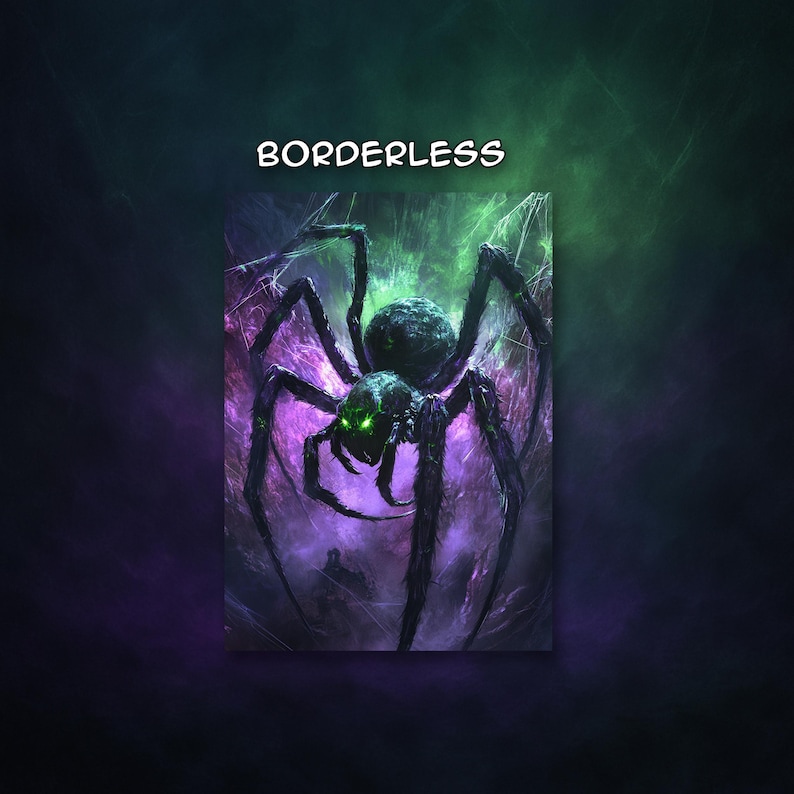 May include: A digital art print featuring a large, menacing spider with glowing green eyes. The spider is depicted in shades of black, purple, and green, with the word "BORDERLESS" above it. The artwork has a dark, fantasy theme.