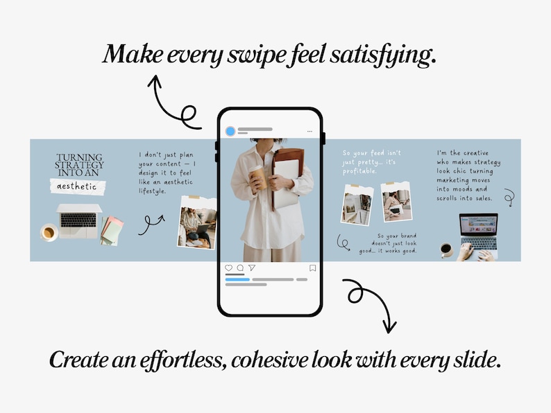 May include: An aesthetic social media marketing concept image. The image features a smartphone with a person holding a coffee cup and a notebook. Text includes "Make every swipe feel satisfying" and "Create an effortless, cohesive look with every slide."