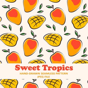 May include: A seamless pattern featuring hand-drawn mangoes in shades of yellow and orange, with green leaves, set against a cream background. The text "Sweet Tropics" is displayed in a bold, orange font.