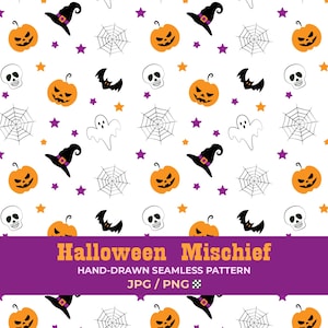 May include: A seamless pattern featuring orange jack-o'-lanterns, black witch hats, white ghosts, black spiderwebs, skulls, and purple and orange stars on a white background. A purple banner displays the text Halloween Mischief HAND-DRAWN SEAMLESS PATTERN JPG / PNG.