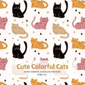 Puede incluir: Patrón sin costuras con gatos de dibujos animados en negro, beige, rosa y naranja con acentos de corazón sobre un fondo blanco. El texto dice "Cute Colorful Cats", "HAND-DRAWN SEAMLESS PATTERN" y "JPEG FILE".