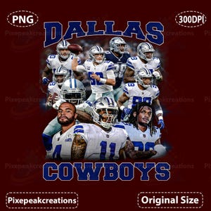 May include: A digital graphic featuring the Dallas Cowboys football team in their white and blue uniforms. The word "DALLAS" is arched across the top, with "COWBOYS" below. The image includes the text "PNG", "300DPI", "Pixepeakcreations", and "Original Size".