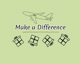 May include: Light green graphic with a black airplane and four gift boxes. The text "Make a Difference" is written in a cursive font. The image has a simple, clean design.