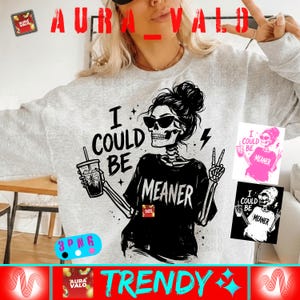 Could Be Meaner png Funny Cute Kitty Cat Quote Sarcastic Sassy Feline Humor Grumpy Kitty Attitude Cat Lover Gift Retro Vintage Sassy Cats