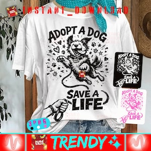 May include: White t-shirt with a black and white graphic of a dog with the text "ADOPT A DOG SAVE A LIFE". Includes additional stickers with the same design. The shirt is paired with blue jeans.