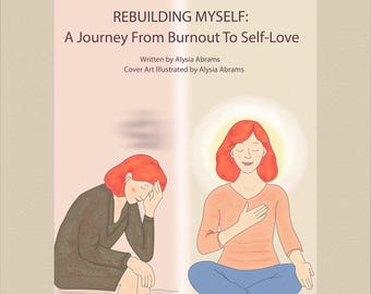E-book: Recuperação da Síndrome de Burnout no Trabalho, Jornada de Amor Próprio, Práticas de Gerenciamento de Estresse, Inspirado em uma História Real (27 páginas)