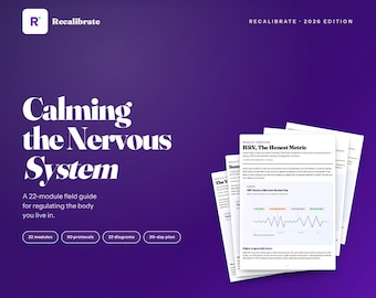 May include: A purple book cover with the title "Calming the Nervous System" and the Recalibrate logo. The cover text includes "A 22-module field guide for regulating the body you live in." Several white papers are stacked on the right.