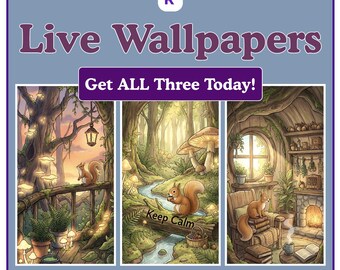 May include: An advertisement for "Live Wallpapers" showing three forest scenes with squirrels. One scene has the text "Keep Calm". The images use a soft colour palette of greens, browns, and oranges, creating a whimsical and inviting atmosphere.