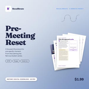 May include: A digital document titled Pre-Meeting Reset from the Calming the Nervous System series. The A5 PDF includes 10 pages and a tracker. The layout features dark blue text on a light blue gradient background with a stack of pages.