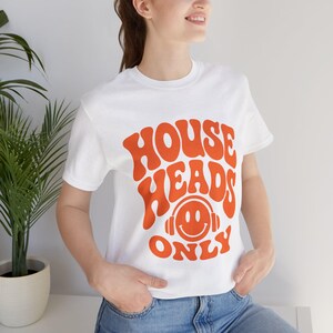 House Heads Only Retro Rave T Shirt, House Music Graphic Tee, EDM Club Shirt, Smiley Headphones Streetwear, Festival Gift