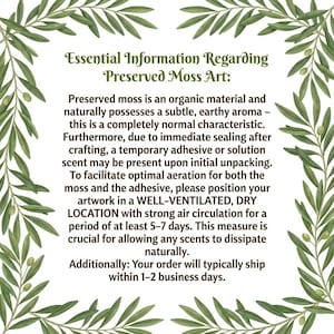 May include: A decorative image with text about preserved moss art. The text explains the natural earthy aroma, the need for aeration in a well-ventilated, dry location for 5-7 days, and that orders typically ship within 1-2 business days.
