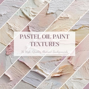 Puede incluir: Una colección de dieciséis texturas de pintura al óleo en tonos pastel con pinceladas gruesas y empastadas en colores crema, rosa suave, azul pálido y blanco. La imagen incluye el texto "PASTEL OIL PAINT TEXTURES" y "16 High-Quality Abstract Backgrounds."