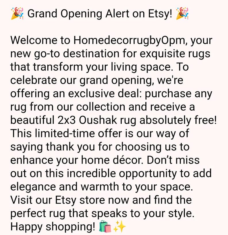 May include: Text on a light pink background reads "Grand Opening Alert on Etsy!" and welcomes customers to HomedecorrugbyOpm for rugs. It mentions an exclusive deal: buy any rug and get a free 2x3 Oushak rug. Happy shopping!