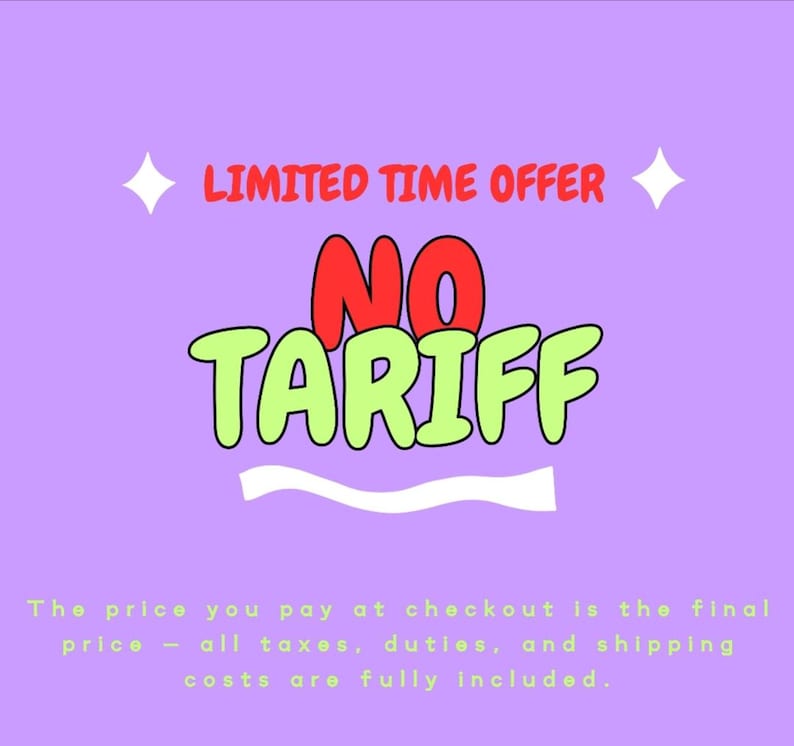 May include: A light purple graphic with the red text LIMITED TIME OFFER above the red and light green text NO TARIFF. Below this, the text reads: The price you pay at checkout is the final price &mdash; all taxes, duties, and shipping costs are fully included.