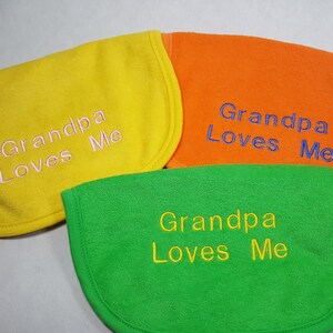 Grandpa Loves Me* Embroidered Baby Bibs, Shower Gifts for Baby, You Choose Bib Color, Ready To Ship