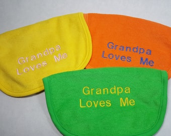 Grandpa Loves Me Bib, Embroidered Baby Bibs, Shower Gifts for Baby, You Choose Bib Color, Ready To Ship
