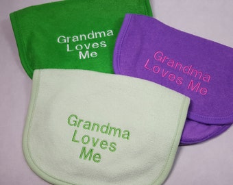 Grandma Loves Me Embroidered Baby Bib, You Choose Color Custom Bib, Ready To Ship